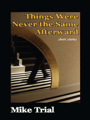 cover image of Things Were Never the Same Afterward